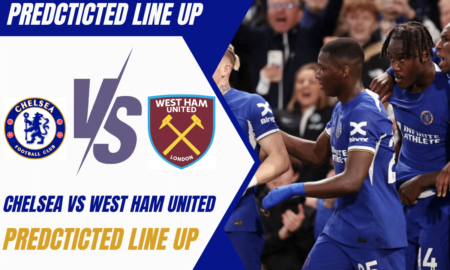 CHELSEA VS WEST HAM PREDICTED LINE UP